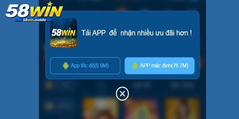 58WIN Mobile hỗ trợ truy cập thuận tiện hơn